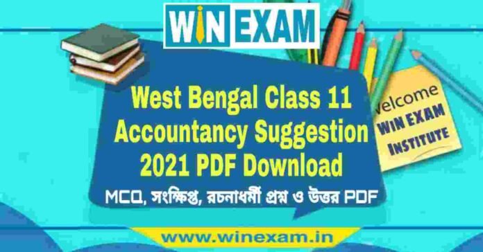 West Bengal Class 11 Accountancy Suggestion 2021 PDF Download