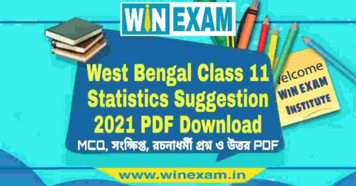 West Bengal Class 11 Statistics Suggestion 2021 PDF Download