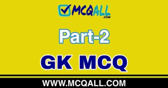 General Knowledge Part-2 GK MCQ Question and Answer