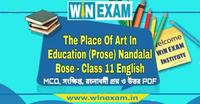 The Place Of Art In Education (Prose) Nandalal Bose - Class 11 English Suggestion PDF