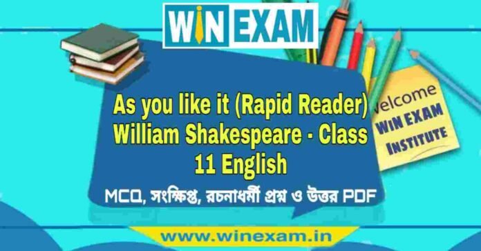 As you like it (Rapid Reader) William Shakespeare - Class 11 English Suggestion PDF