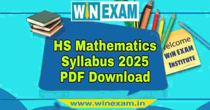 উচ্চমাধ্যমিক গণিত সিলেবাস ২০২৫ | HS Mathematics Syllabus 2025 PDF Download